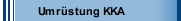 Umrüstung KKA